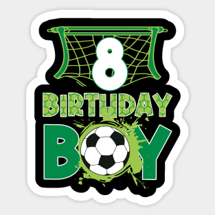 8th Birthday Boy Soccer Funny B-day Gift For Boys Kids Sticker